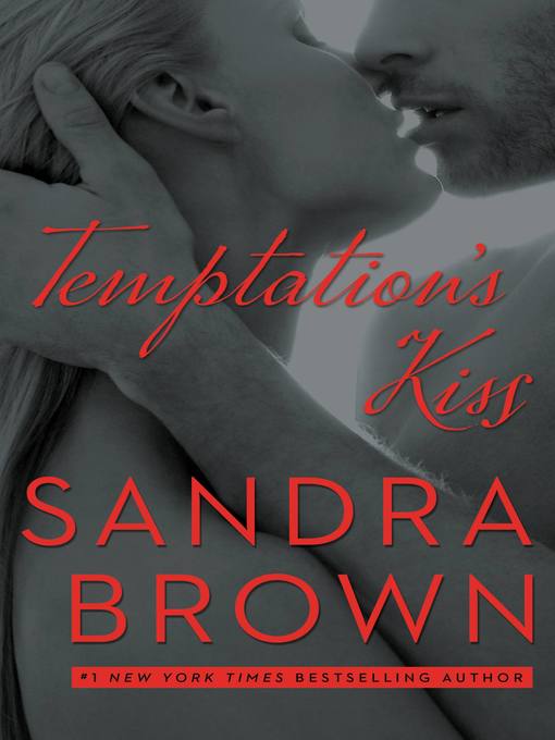 Title details for Temptation's Kiss by Sandra Brown - Wait list